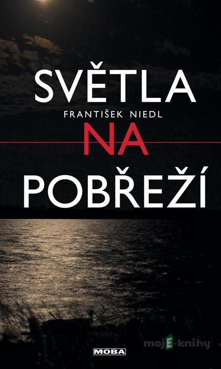 Světla na pobřeží - František Niedl Světla na pobřeží - František Niedl