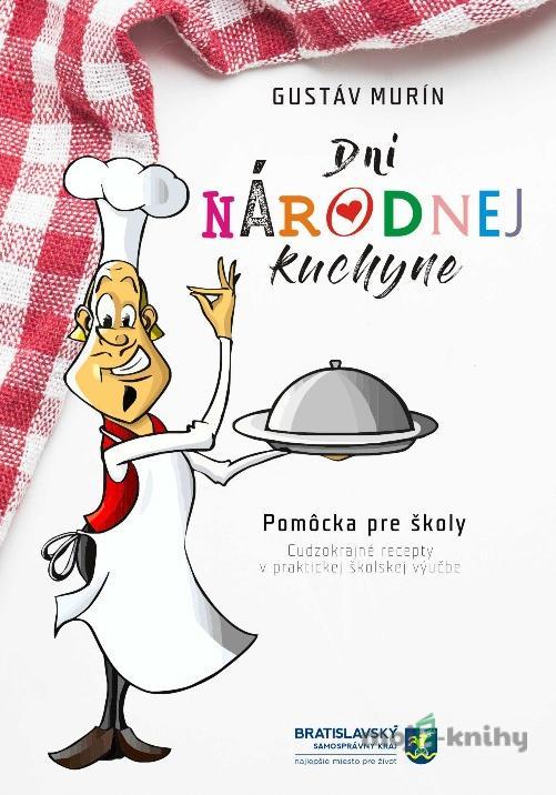 Dni národnej kuchyne - Gustáv Murín Dni národnej kuchyne - Gustáv Murín