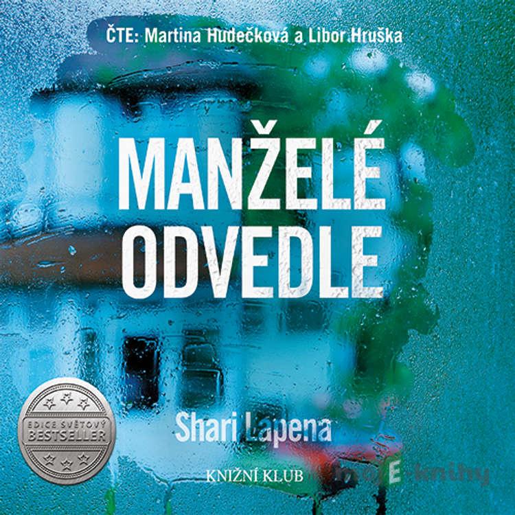 Manželé odvedle - Shari Lapena Manželé odvedle - Shari Lapena