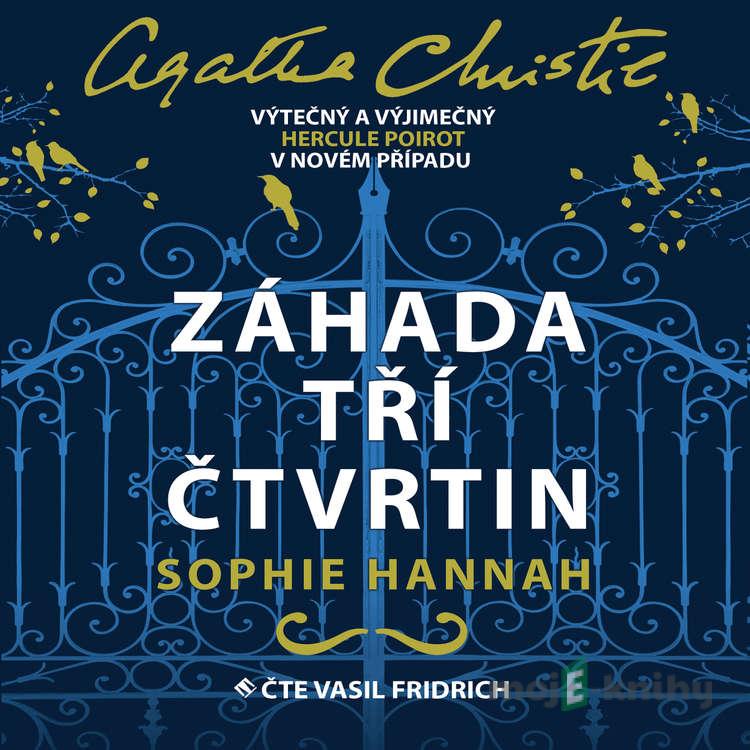 Záhada tří čtvrtin - Sophie Hannah Záhada tří čtvrtin - Sophie Hannah