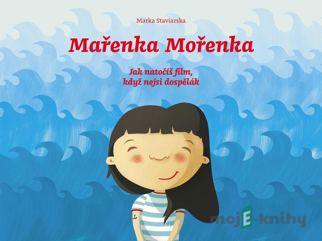 Mařenka Mořenka - Marka Staviarska Mařenka Mořenka - Marka Staviarska