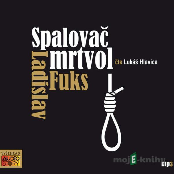 Spalovač mrtvol  - Ladislav Fuks