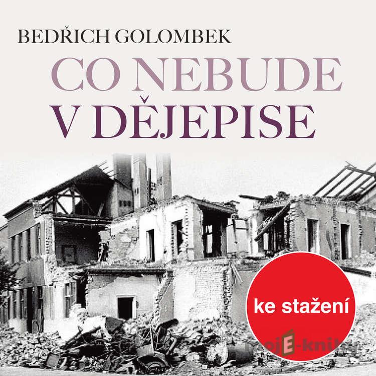 Co nebude v dějepise - Bedřich Golombek Co nebude v dějepise - Bedřich Golombek