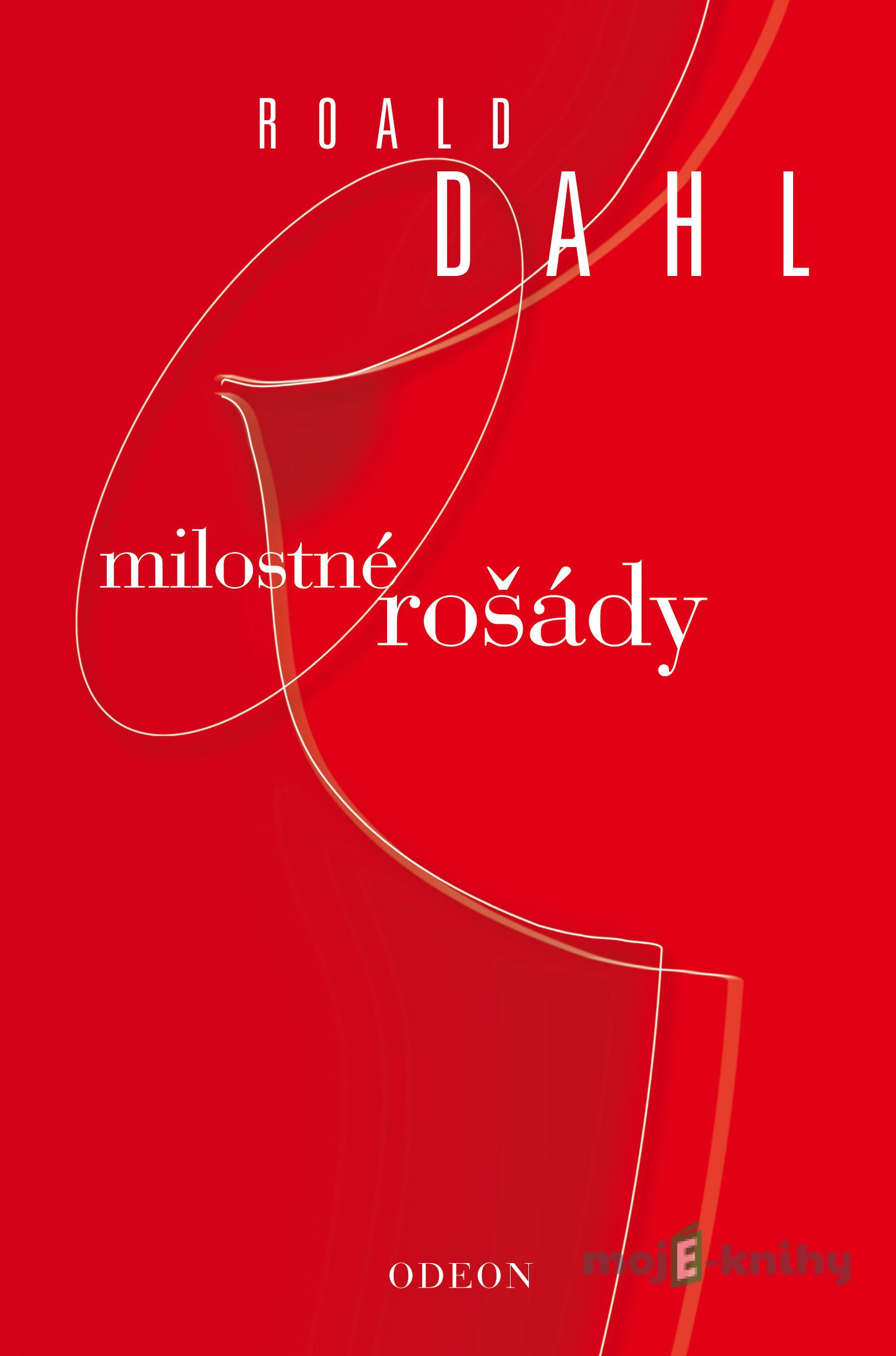 Milostné rošády - Roald Dahl Milostné rošády - Roald Dahl