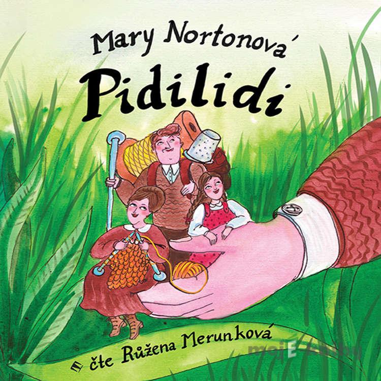 Pidilidi - Mary Nortonová Pidilidi - Mary Nortonová