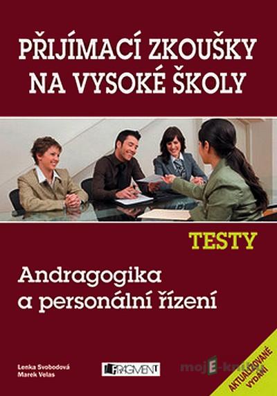 Testy – Andragogika a personální řízení - Lenka Svobodová, Marek Velas Testy – Andragogika a personální řízení - Lenka Svobodová, Marek Velas