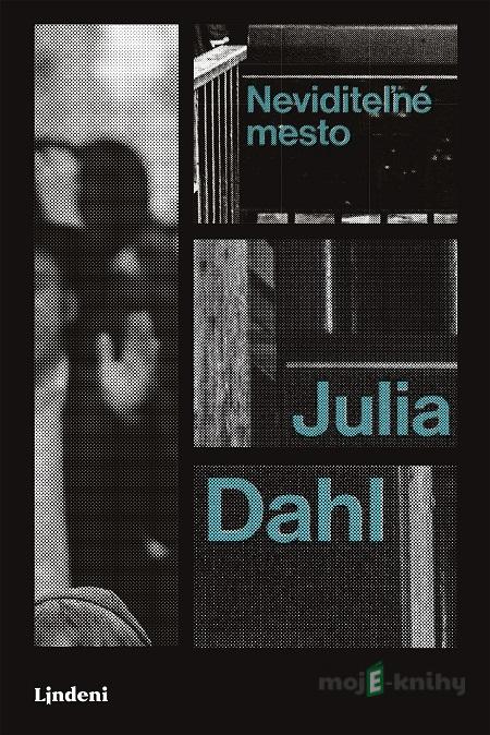 Neviditeľné mesto - Julia Dahl Neviditeľné mesto - Julia Dahl