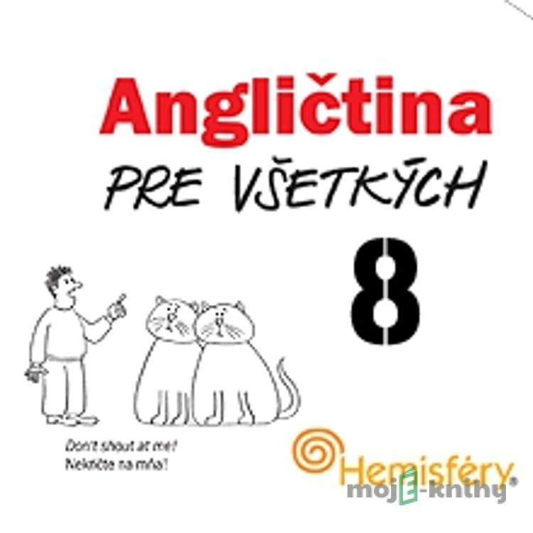 Angličtina pre všetkých 8 - Lucie Meisnerová,Roman Baroš Angličtina pre všetkých 8 - Lucie Meisnerová,Roman Baroš