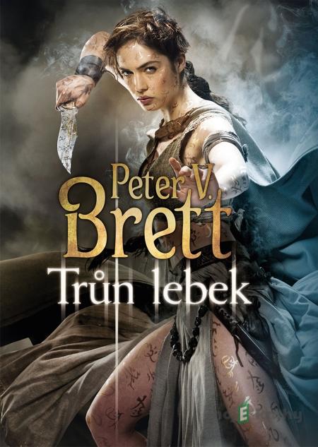 Trůn lebek - Peter V. Brett Trůn lebek - Peter V. Brett