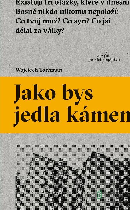 Jako bys jedla kámen - Wojciech Tochman Jako bys jedla kámen - Wojciech Tochman