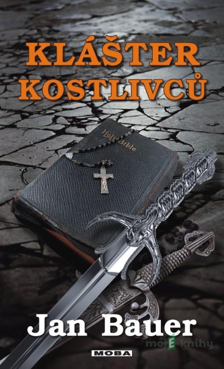 Klášter kostlivců - Jan Bauer Klášter kostlivců - Jan Bauer