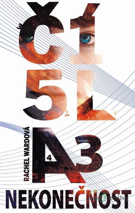 Čísla 3 - Nekonečnost - Rachel Ward Čísla 3 - Nekonečnost - Rachel Ward