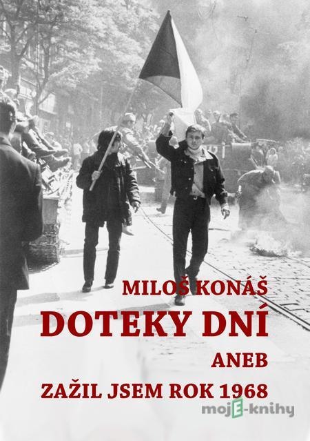 Doteky dní - Miloš Konáš Doteky dní - Miloš Konáš