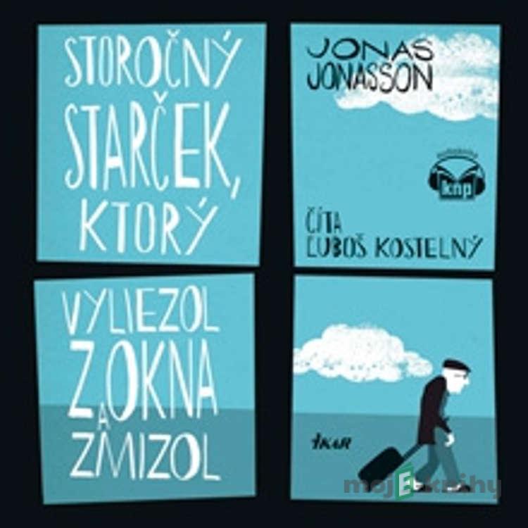 Storočný starček, ktorý vyliezol z okna a zmizol - Jonas Jonasson Storočný starček, ktorý vyliezol z okna a zmizol - Jonas Jonasson