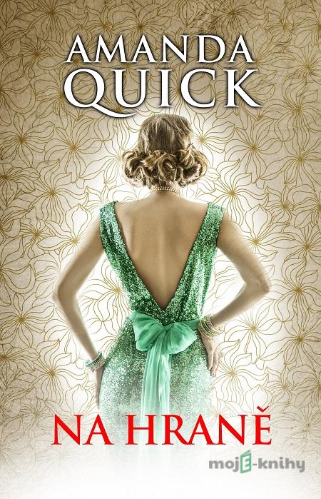 Na hraně - Amanda Quick Na hraně - Amanda Quick