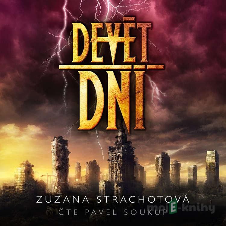 Devět dní - Zuzana Strachotová Devět dní - Zuzana Strachotová