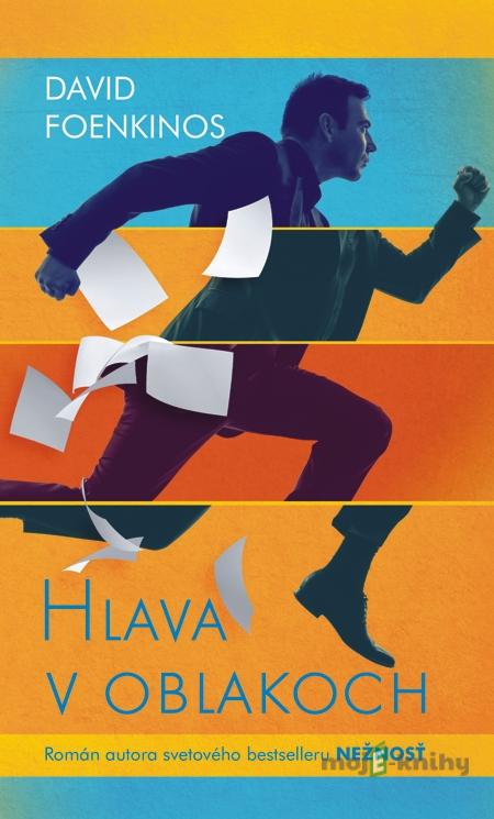 Hlava v oblakoch - David Foenkinos Hlava v oblakoch - David Foenkinos