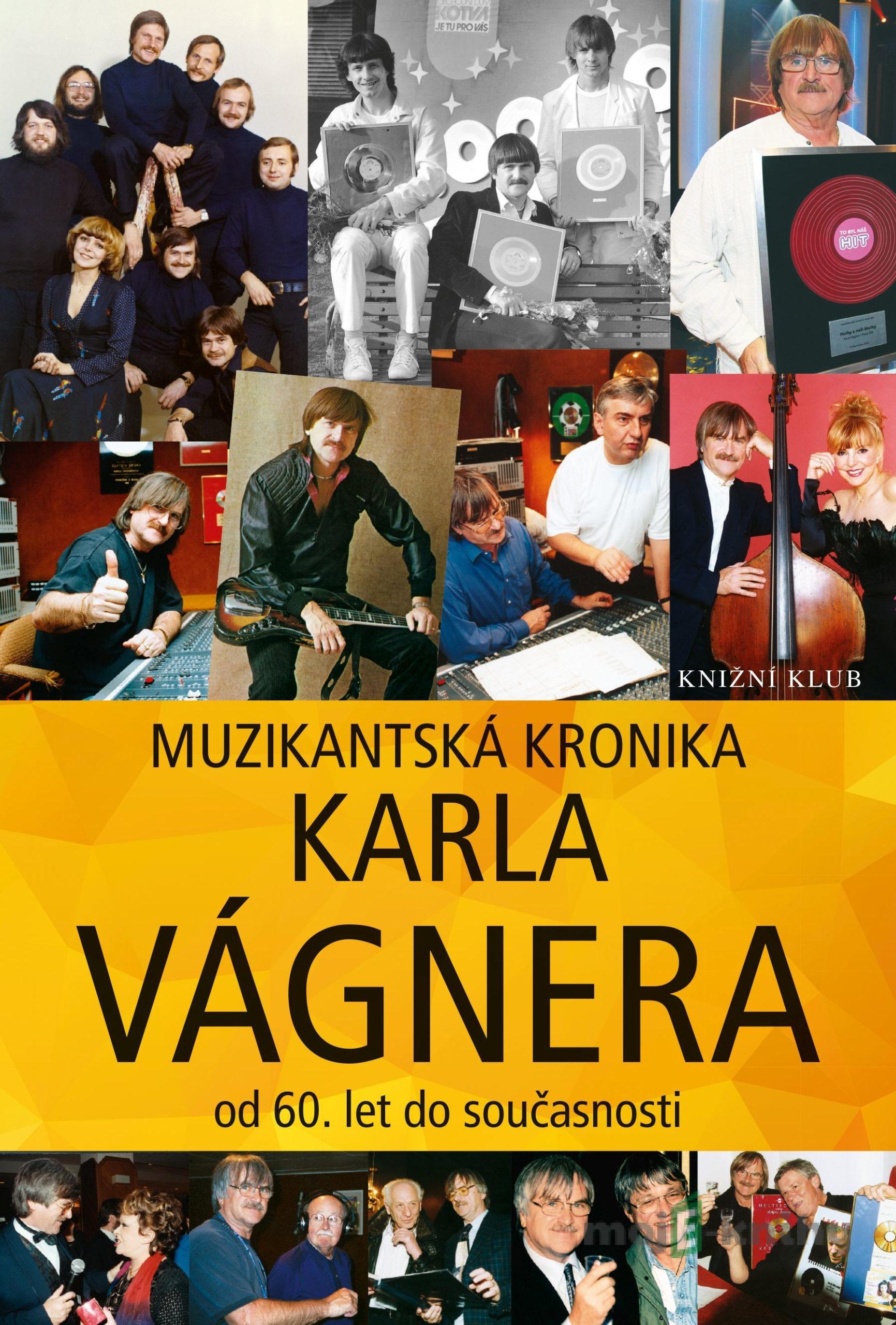 Muzikantská kronika - Karel Vágner Muzikantská kronika - Karel Vágner