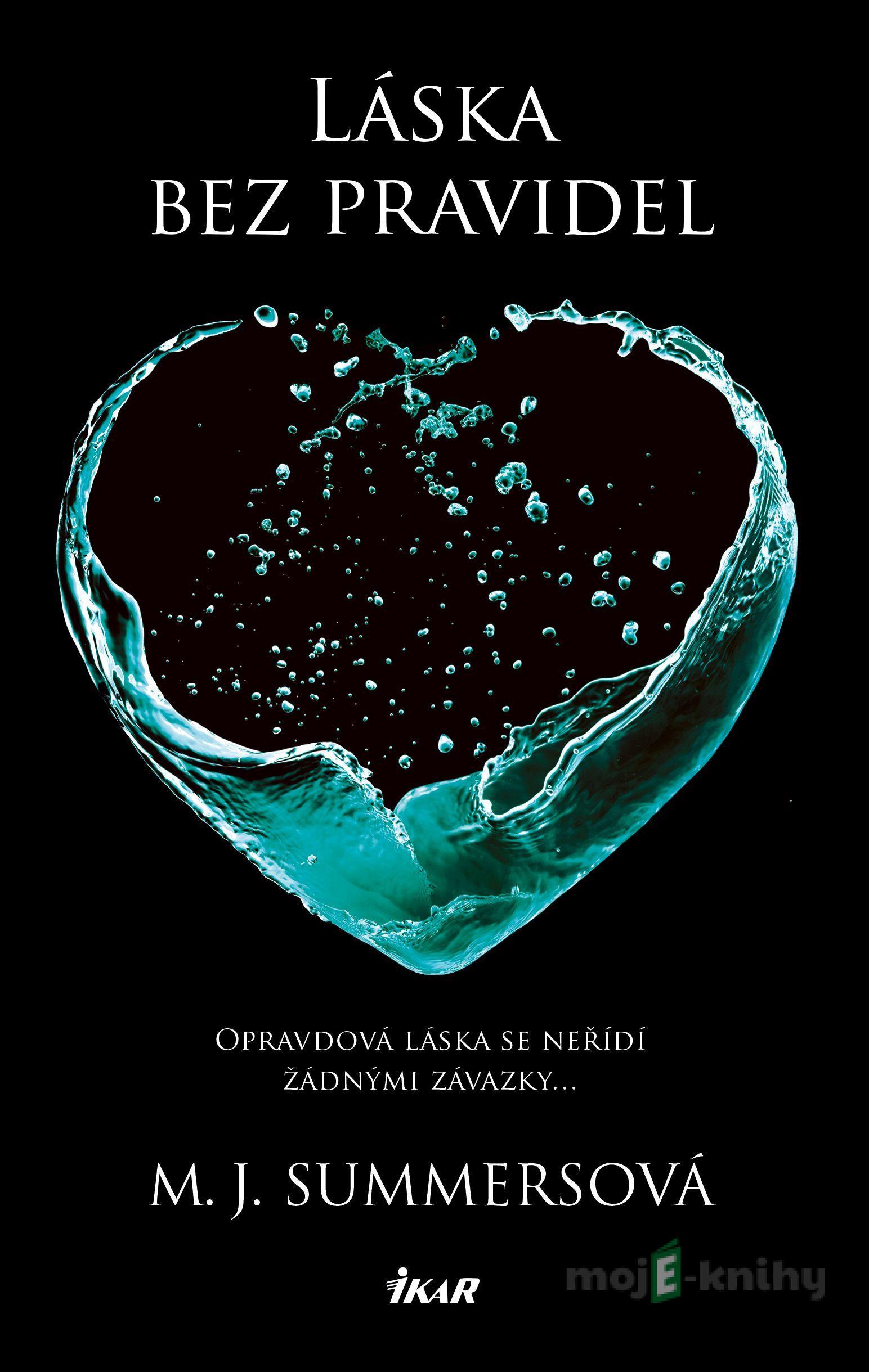 Láska bez pravidel - M.J. Summers Láska bez pravidel - M.J. Summers