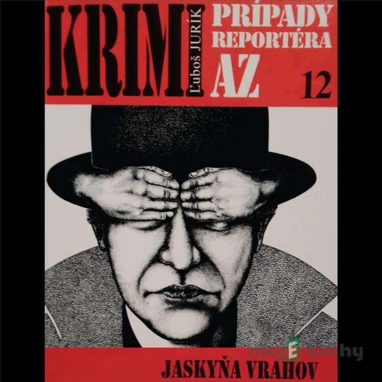 Jaskyňa vrahov - Ľuboš Jurík Jaskyňa vrahov - Ľuboš Jurík