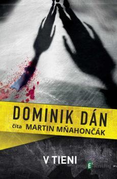 V tieni - Dominik Dán