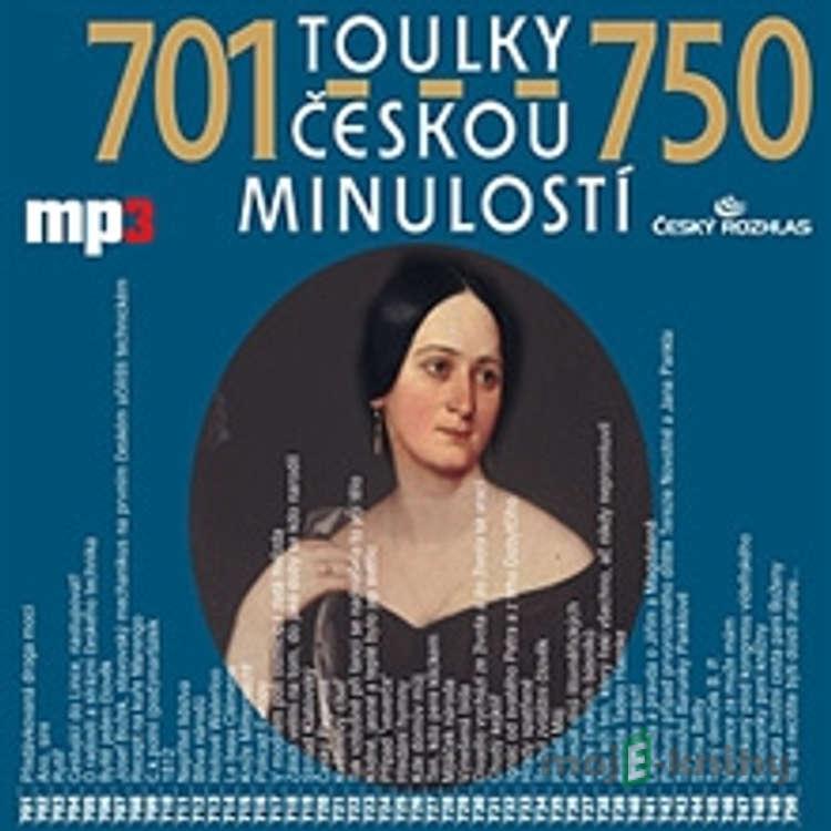 Toulky českou minulostí 701 - 750 - Josef Veselý Toulky českou minulostí 701 - 750 - Josef Veselý