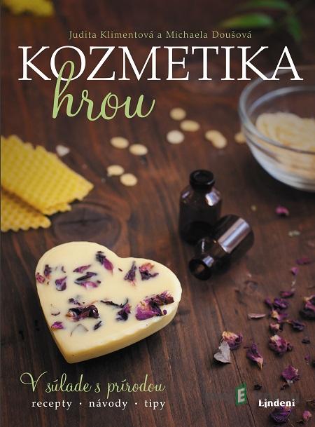 Kozmetika hrou - Judita Klimentová, Michaela Doušová (ilustrácie) Kozmetika hrou - Judita Klimentová, Michaela Doušová (ilustrácie)