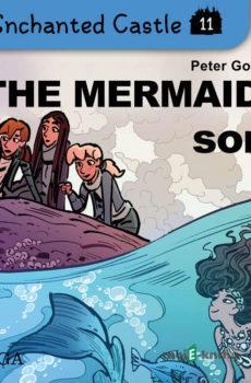 The Enchanted Castle 11 - The Mermaid's Song (EN) - Peter Gotthardt