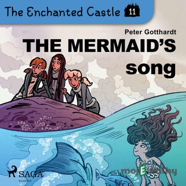 The Enchanted Castle 11 - The Mermaid's Song (EN) - Peter Gotthardt