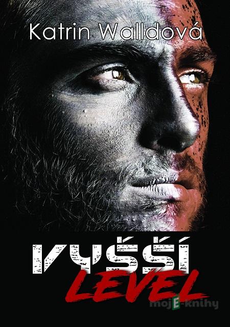 Vyšší level - Katrin Walldová Vyšší level - Katrin Walldová