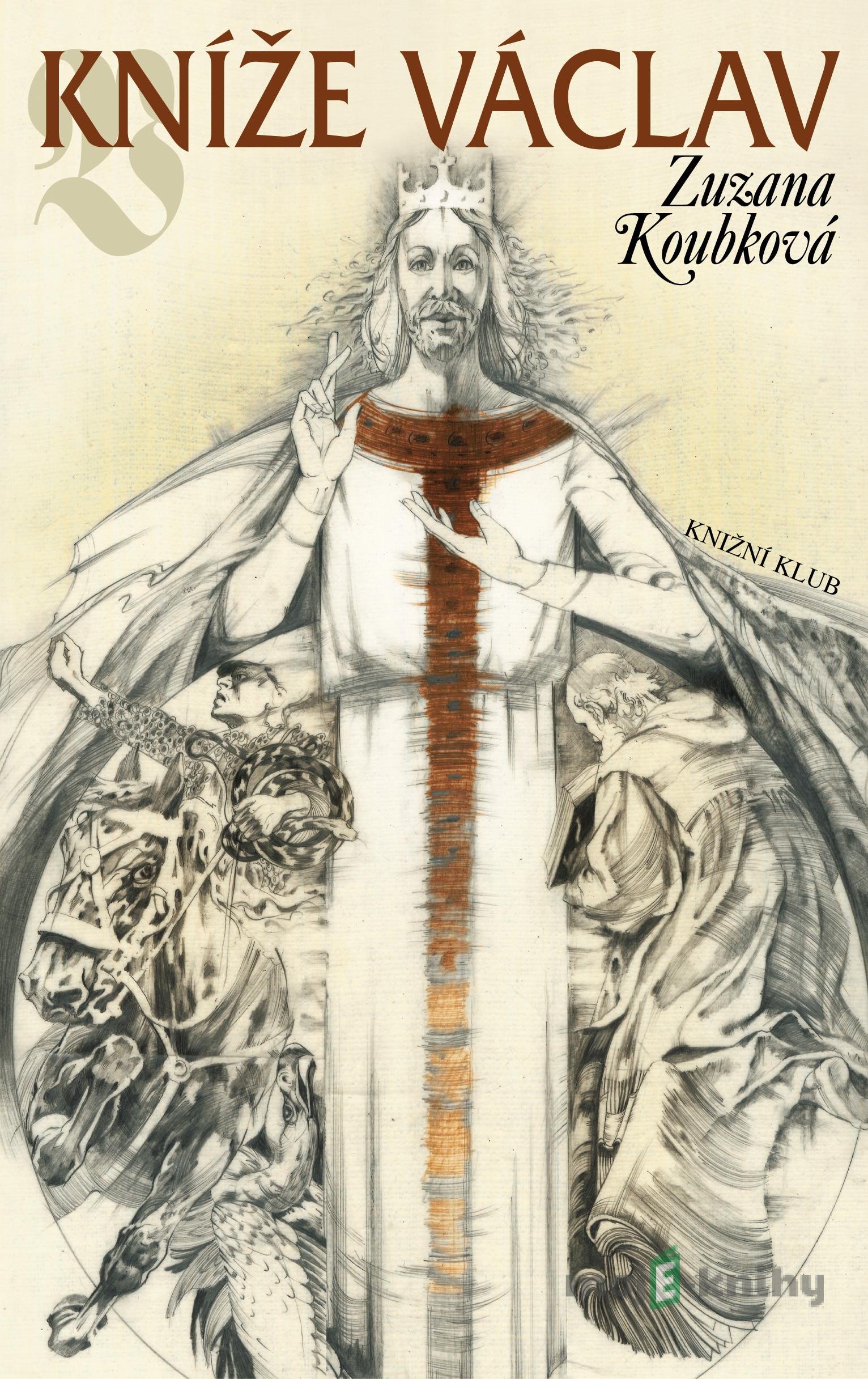 Kníže Václav - Zuzana Koubková Kníže Václav - Zuzana Koubková