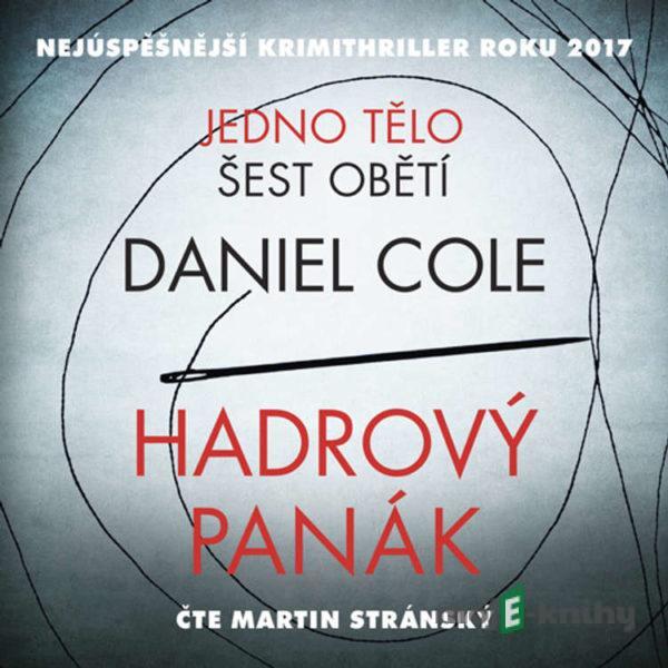 Hadrový panák - Daniel Cole