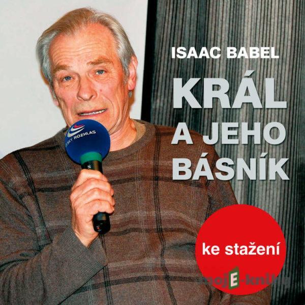 Král a jeho básník - Isaac Babel