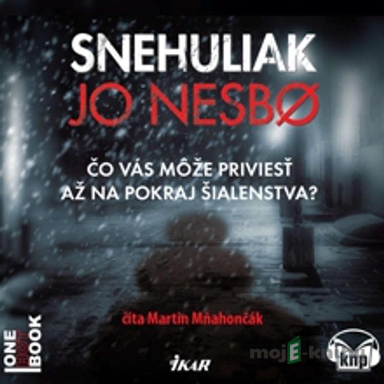 Snehuliak - Jo Nesbo Snehuliak - Jo Nesbo