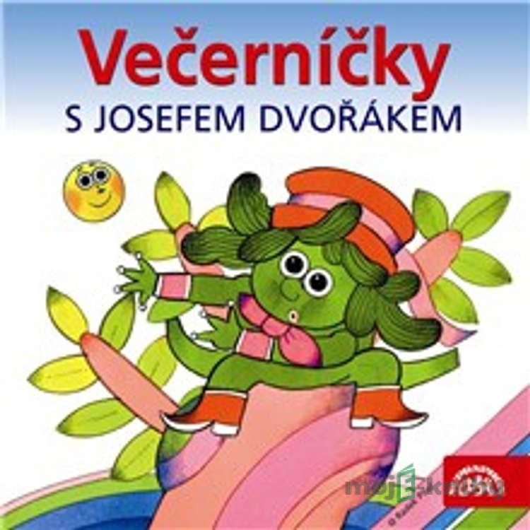 Večerníčky s Josefem Dvořákem - Rudolf Čechura,Václav Čtvrtek Večerníčky s Josefem Dvořákem - Rudolf Čechura,Václav Čtvrtek