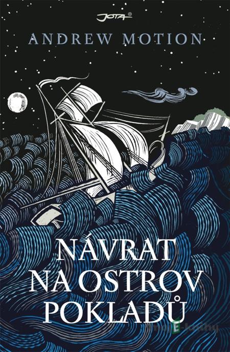 Návrat na Ostrov pokladů - Andrew Motion Návrat na Ostrov pokladů - Andrew Motion