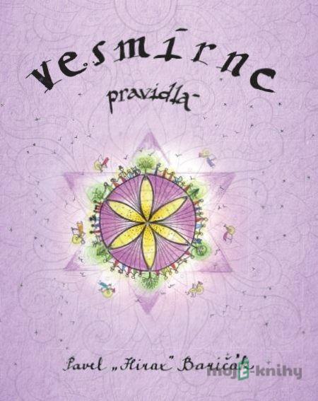Vesmírne pravidlá - Pavel Hirax Baričák Vesmírne pravidlá - Pavel Hirax Baričák