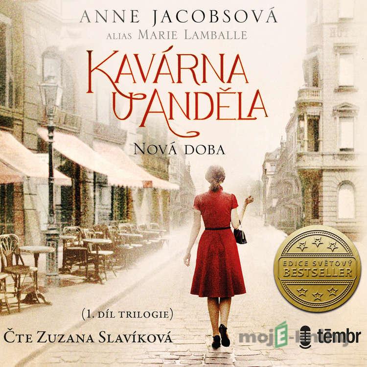 Kavárna U Anděla 1: Nová doba - Anne Jacobsová Kavárna U Anděla 1: Nová doba - Anne Jacobsová