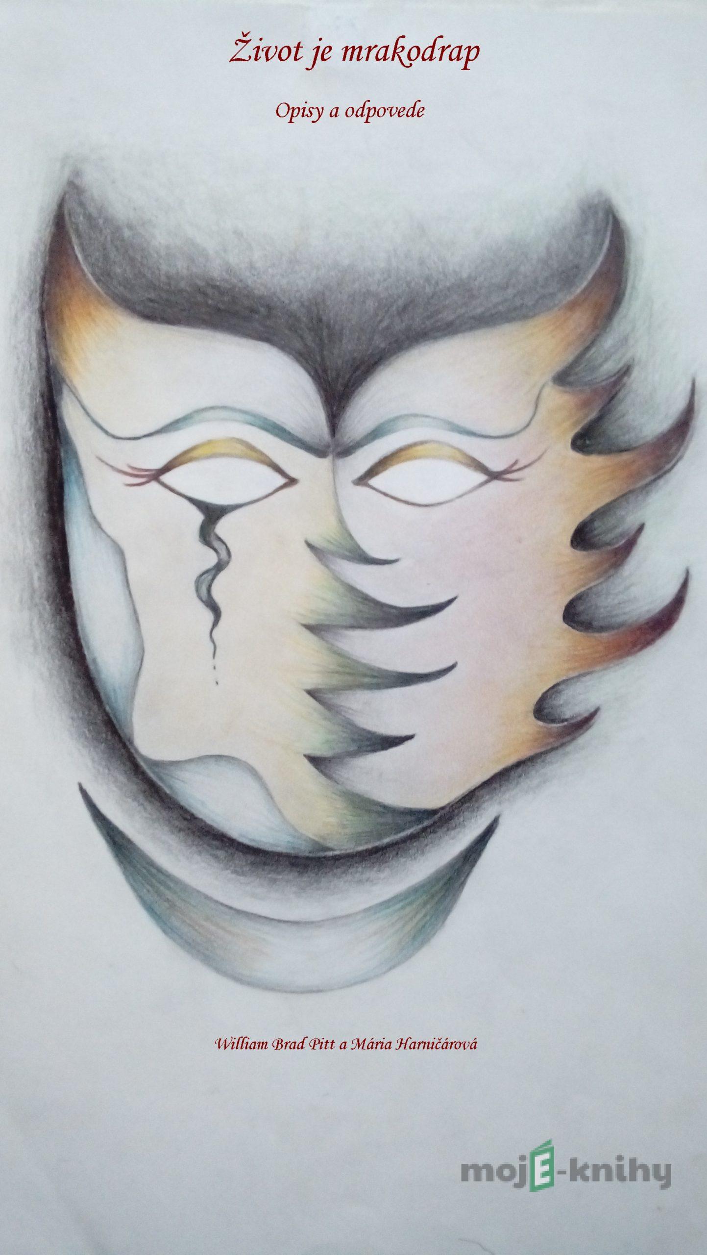 Život je mrakodrap - William Brad Pitt, Mária Harničárová Život je mrakodrap - William Brad Pitt, Mária Harničárová