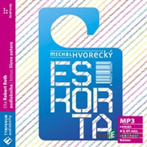 Eskorta - Michal Hvorecký