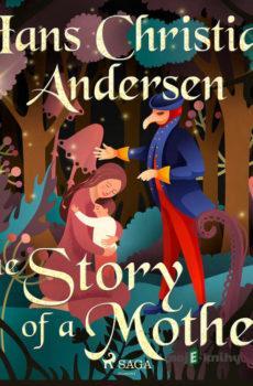 The Story of a Mother (EN) - Hans Christian Andersen