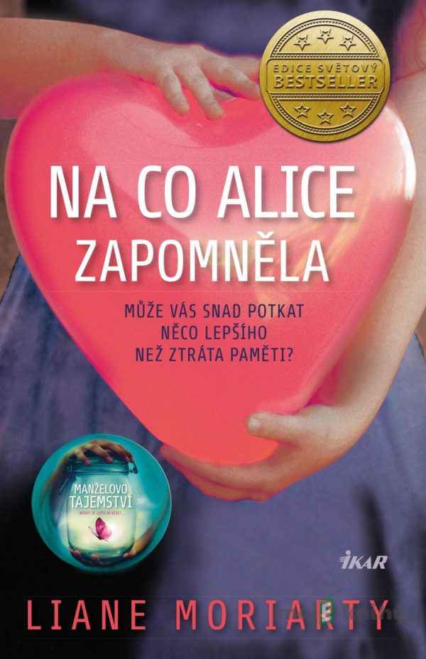 Na co Alice zapomněla - Liane Moriarty