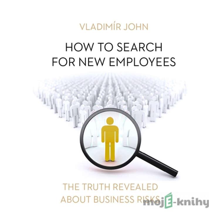 How to search for new employee (EN) - Vladimír John How to search for new employee (EN) - Vladimír John