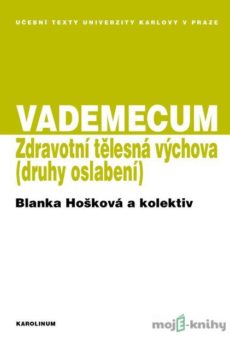 VADEMECUM / Zdravotní tělesná výchova - Blanka Hošková