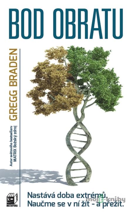 Bod obratu - Gregg Braden Bod obratu - Gregg Braden