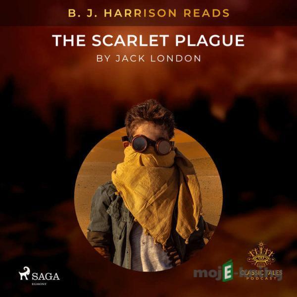 B. J. Harrison Reads The Scarlet Plague (EN) - Jack London