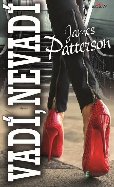 Vadí, nevadí - James Patterson Vadí, nevadí - James Patterson