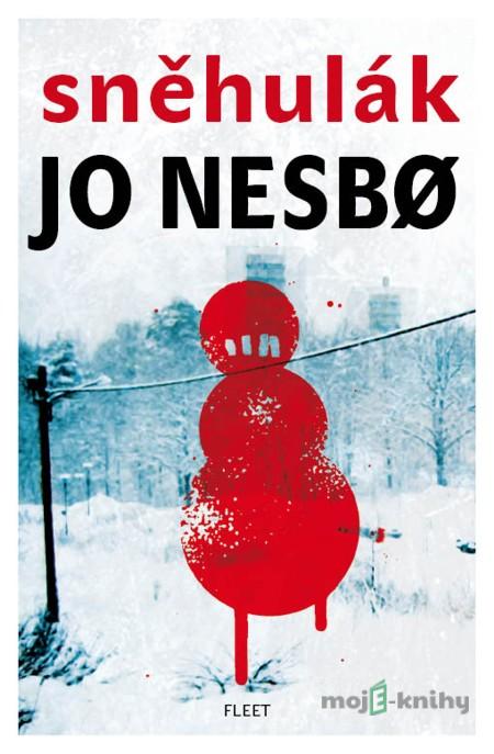 Sněhulák - Jo Nesbo Sněhulák - Jo Nesbo