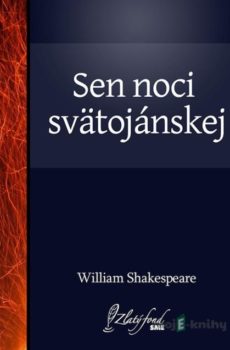 Sen noci svätojánskej - William Shakespeare