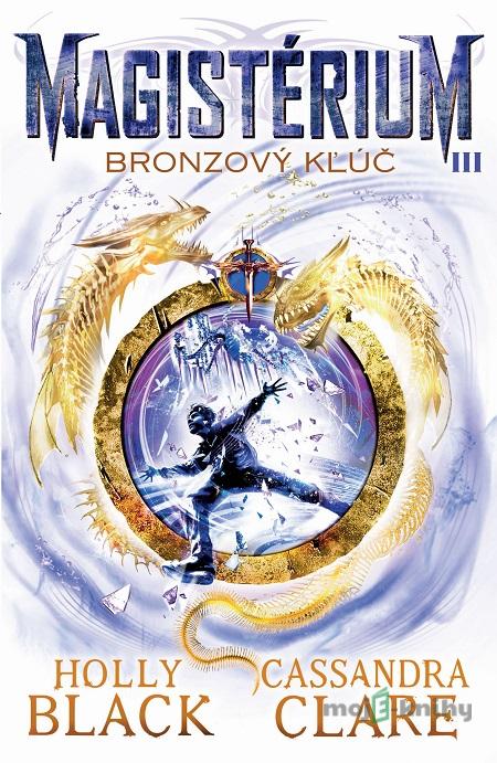 Bronzový kľúč - Holly Black, Cassandra Clare Bronzový kľúč - Holly Black, Cassandra Clare